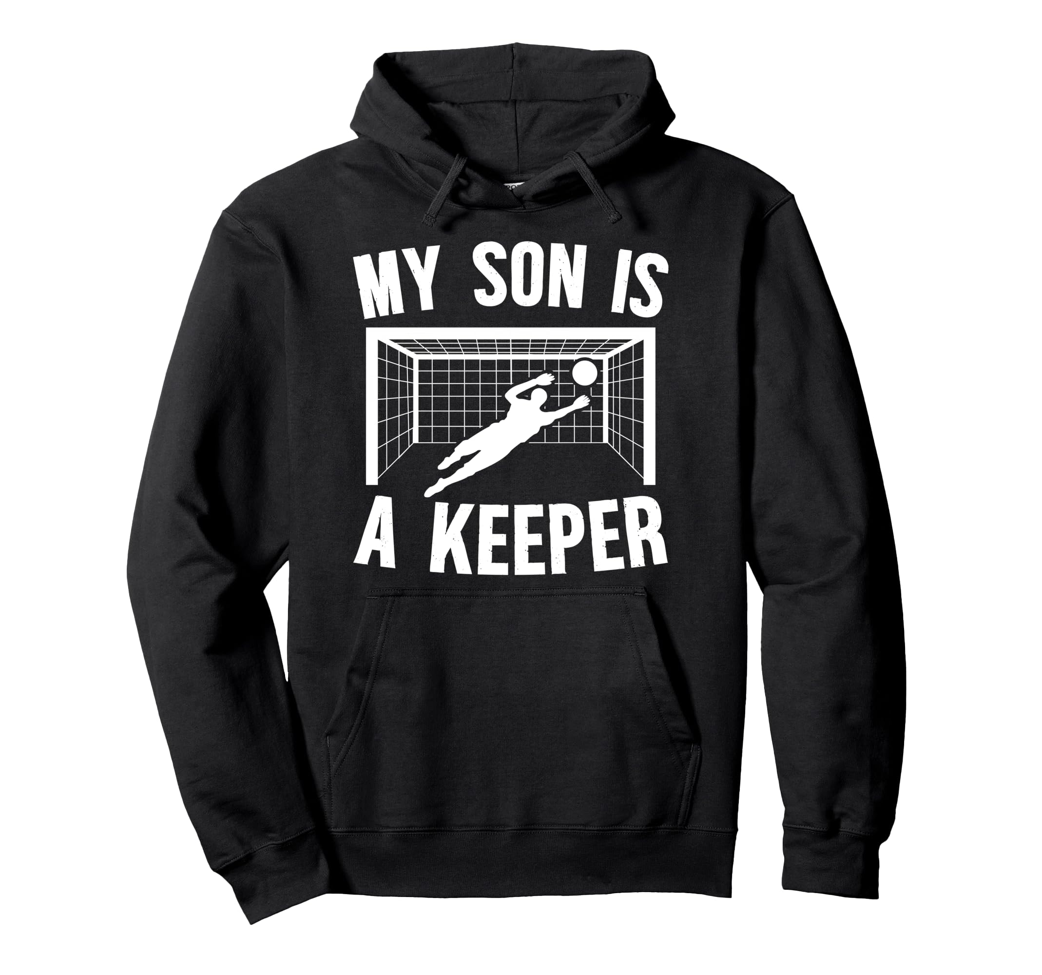 My Son Is Soccer Keeper Mom Soccer Hoodie - Fun Novelty Design for Adults - T-Shirt, Sweatshirt, Hoodie