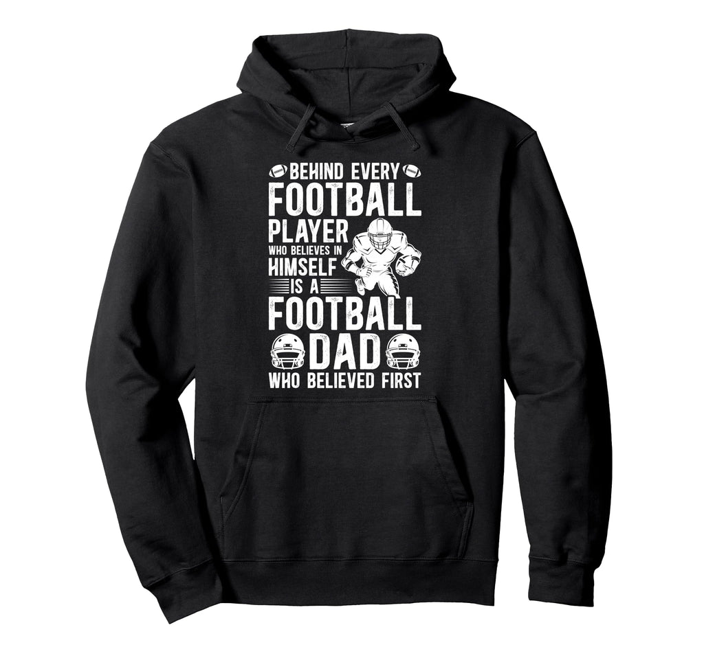 Proud Football Dad Football Player Father Hoodie - Unique Graphic Men Women - T-Shirt, Sweatshirt, Hoodie