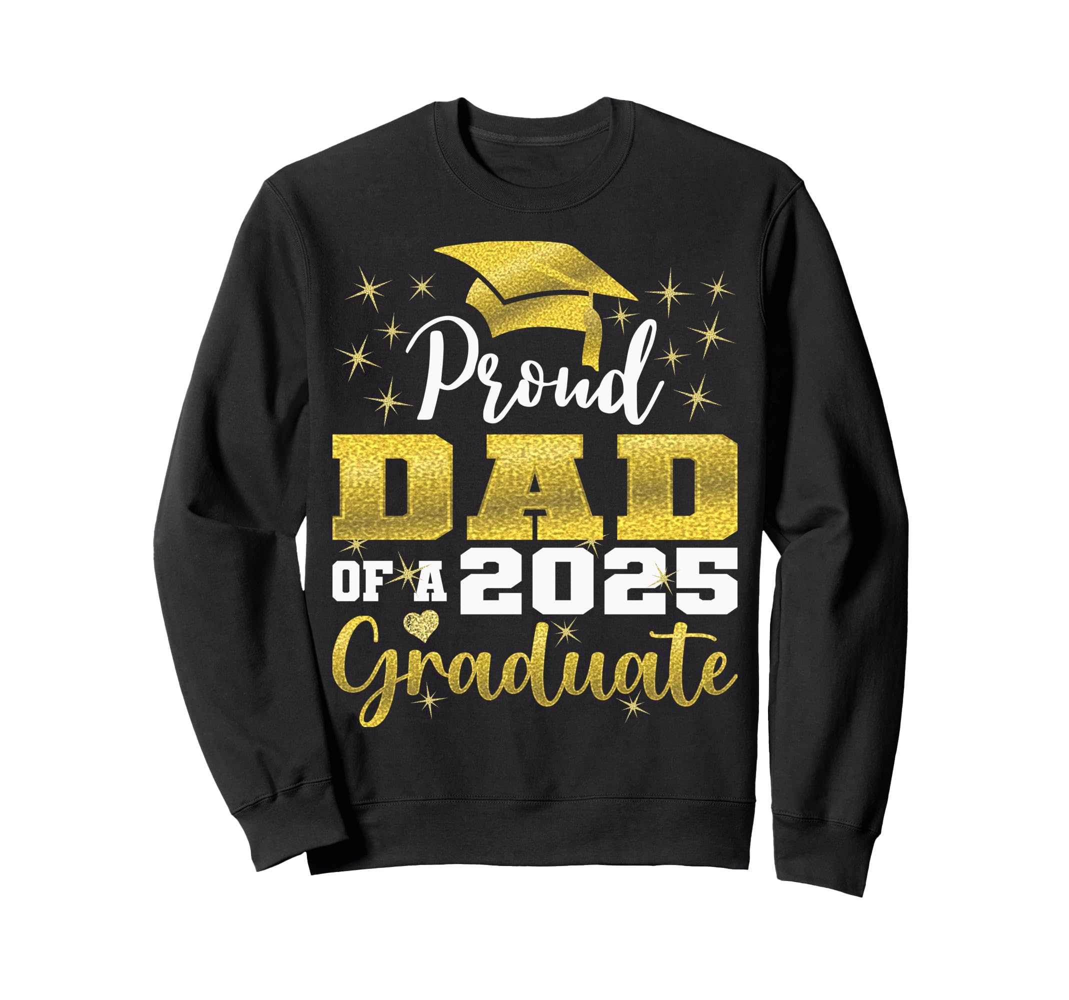 Super Proud Dad 2025 Graduate Senior Sweatshirt - Custom Art Print Unisex - T-Shirt, Sweatshirt, Hoodie