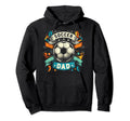 Soccer Dad Family Matching Dad Fathers Hoodie - Custom Art Print Men Women - T-Shirt, Sweatshirt, Hoodie