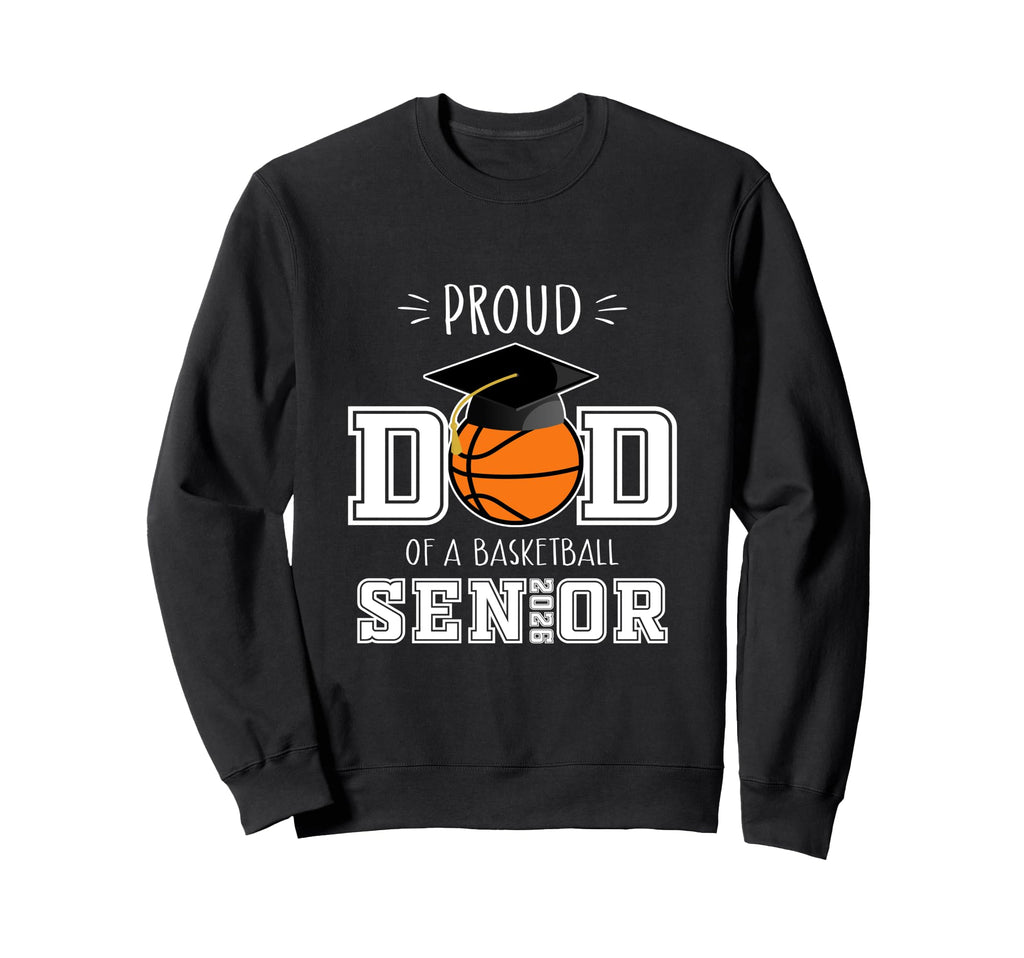 Proud Dad 2026 Senior Graduate Sweatshirt - Casual Everyday Wear Men Women - T-Shirt, Sweatshirt, Hoodie