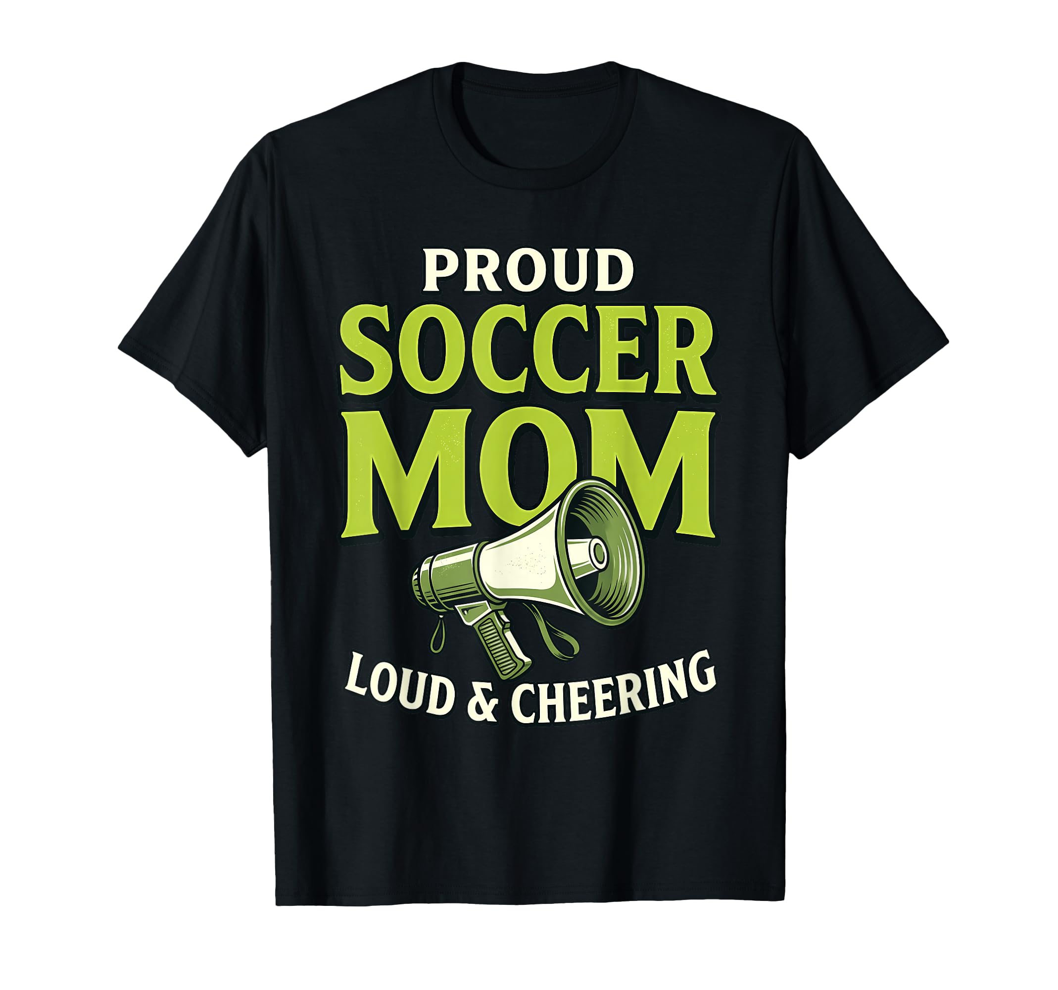 Proud Soccer Mom Loud Cheering T-Shirt - Trendy Graphic for Adults - T-Shirt, Sweatshirt, Hoodie