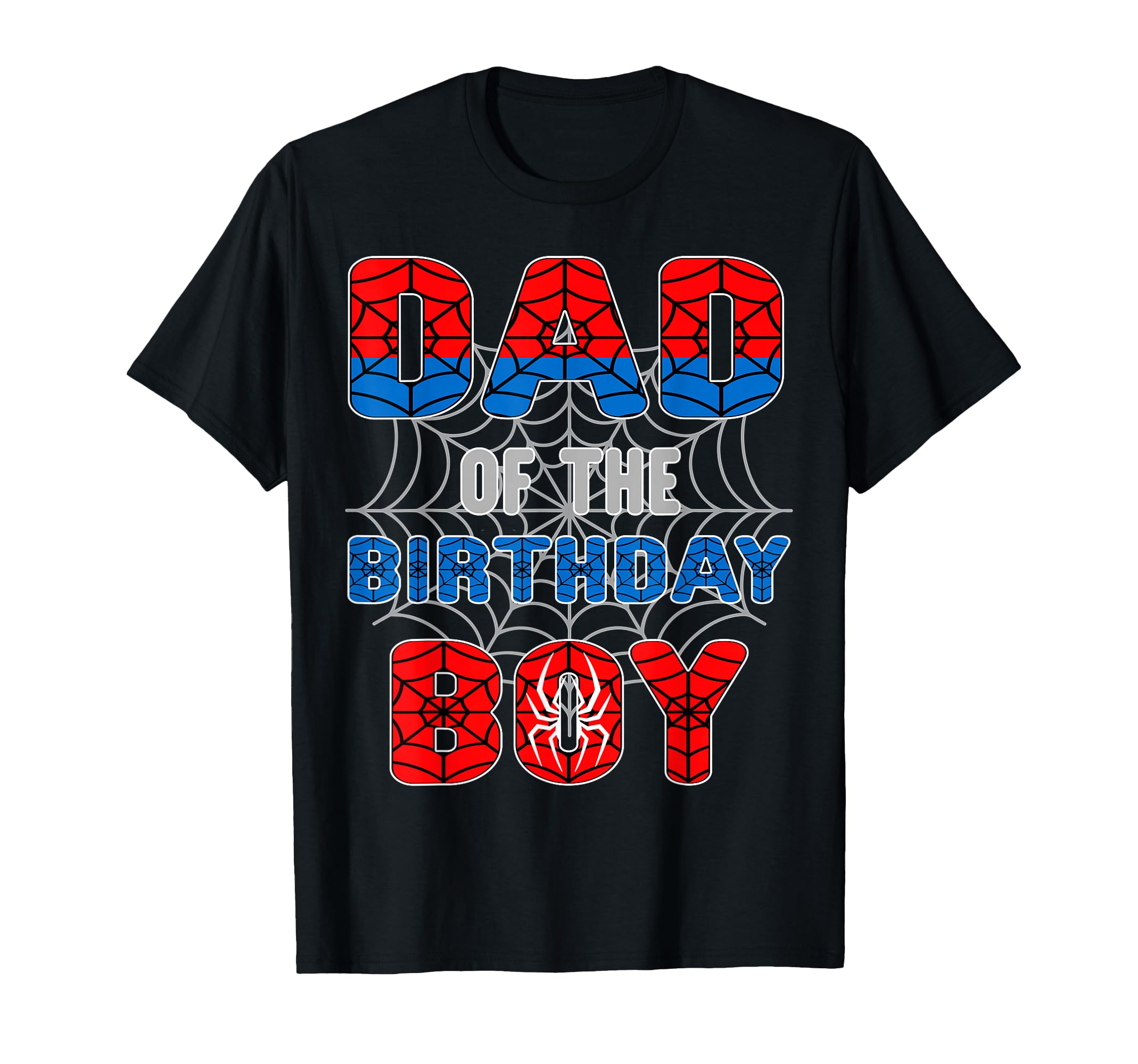 Spider Web Birthday Party Dad T-Shirt - Aesthetic Graphic for Adults - T-Shirt, Sweatshirt, Hoodie