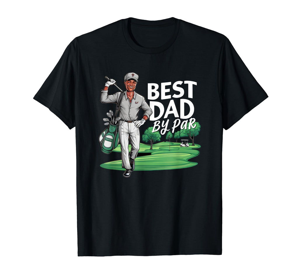 Dad Funny Golf Fathers Day Dads T-Shirt - Casual Everyday Wear Men Women - T-Shirt, Sweatshirt, Hoodie