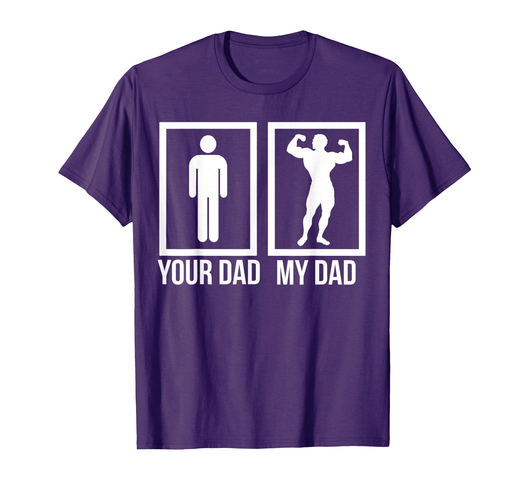 Your Dad My Dad Best Dad T-Shirt - Fun Novelty Design for Adults - T-Shirt, Sweatshirt, Hoodie