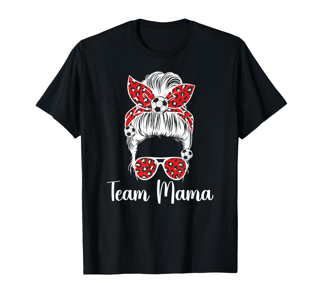 Soccer Team Mama Messy Bun Soccer T-Shirt - Custom Art Print for Adults - T-Shirt, Sweatshirt, Hoodie