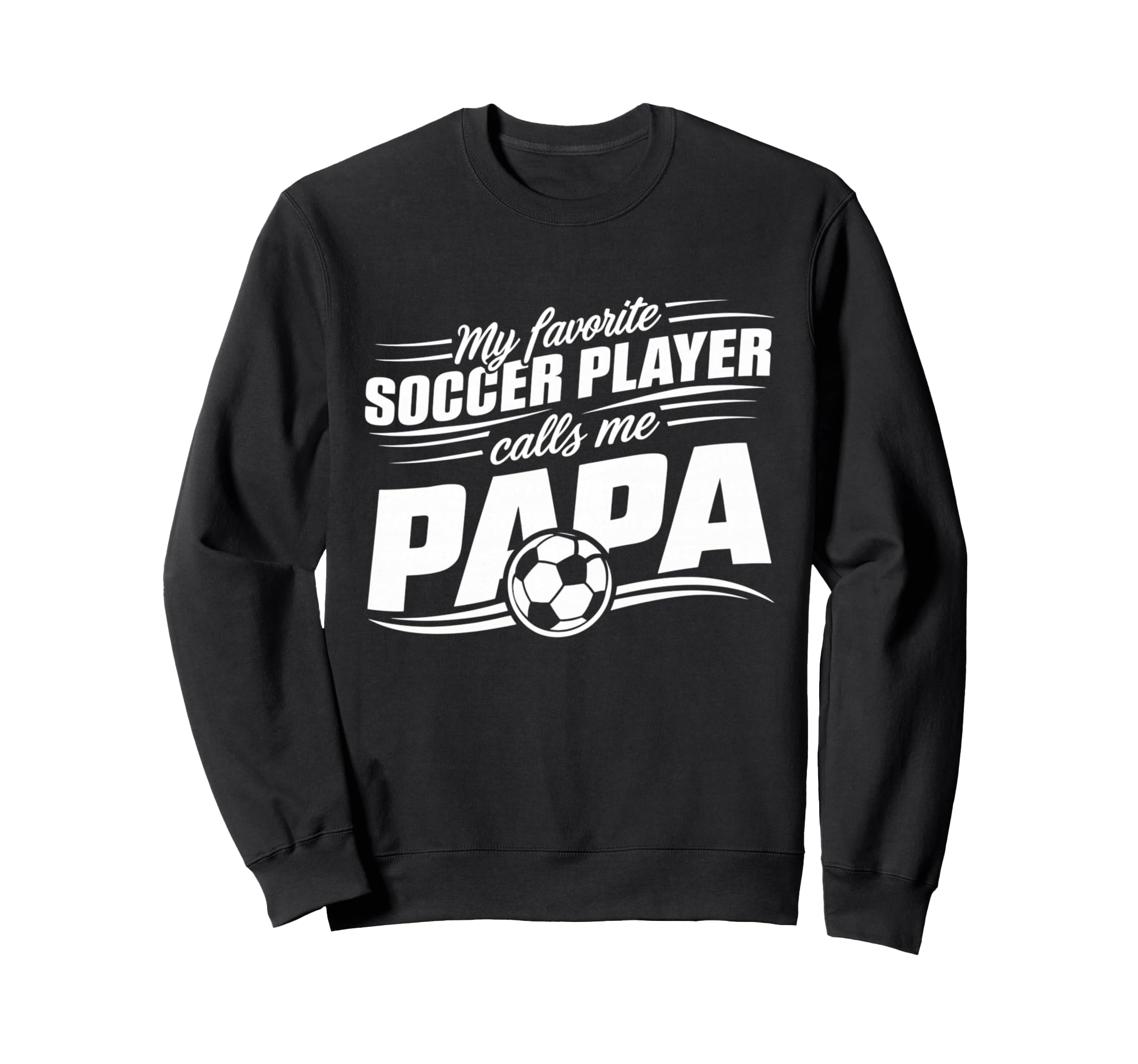 My Favorite Soccer Player Calls Me Sweatshirt - Minimalist Print Unisex - T-Shirt, Sweatshirt, Hoodie