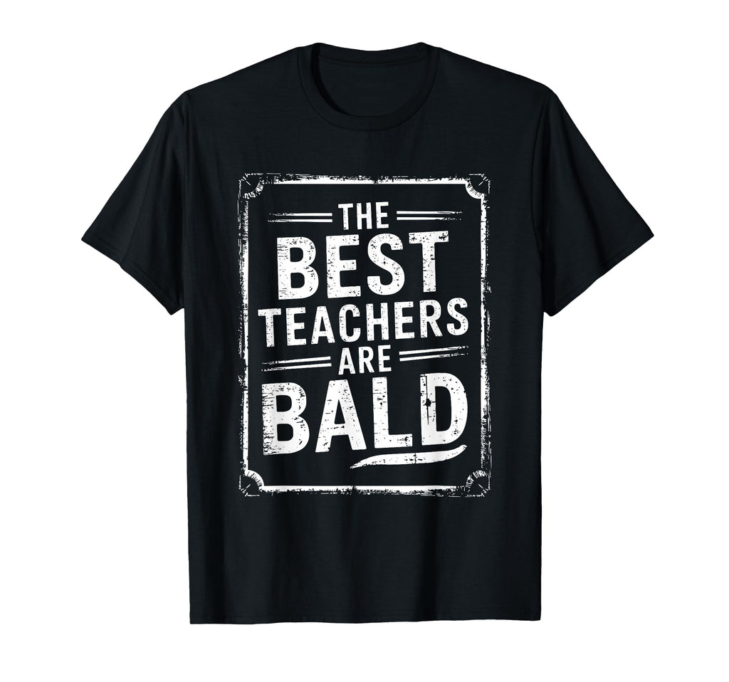 Bald Teacher Hair Loss Baldness Bald T-Shirt - Novelty Apparel Men Women - T-Shirt, Sweatshirt, Hoodie