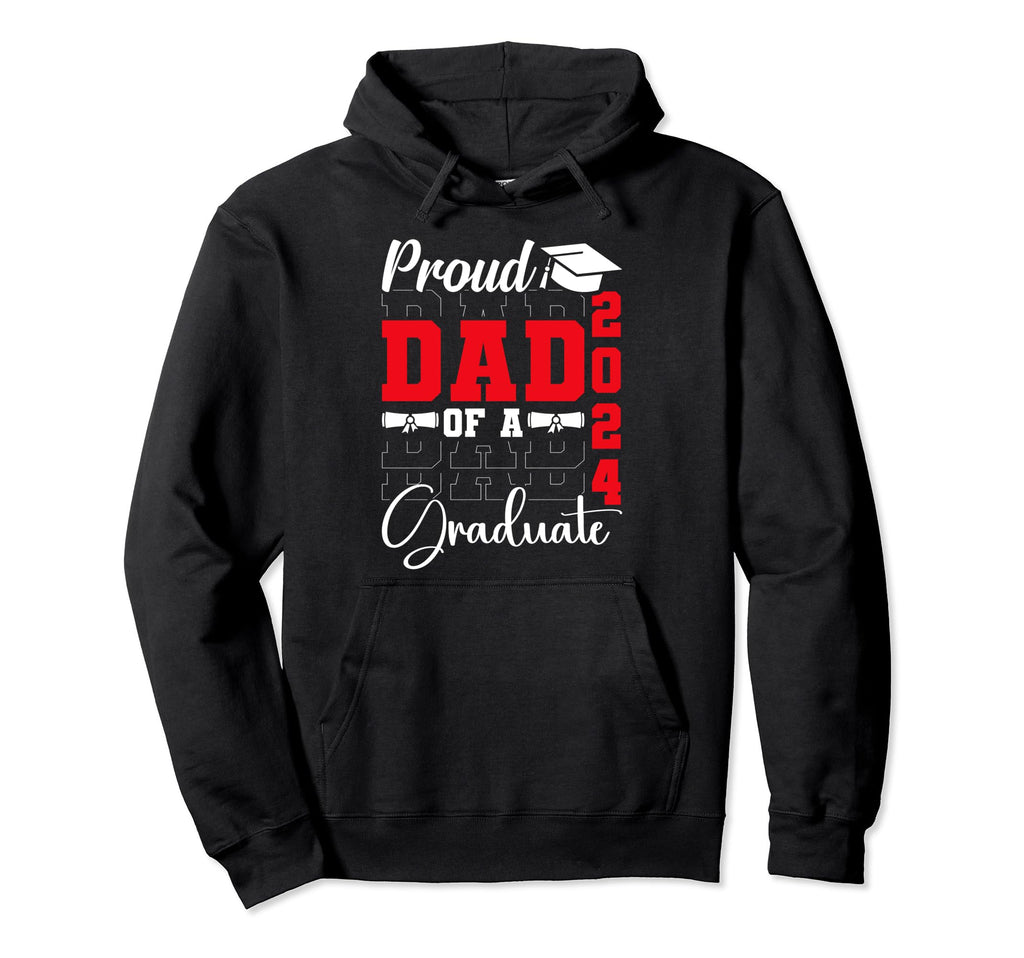Proud Dad Class 2024 Graduate Senior Hoodie - Custom Art Print Men Women - T-Shirt, Sweatshirt, Hoodie