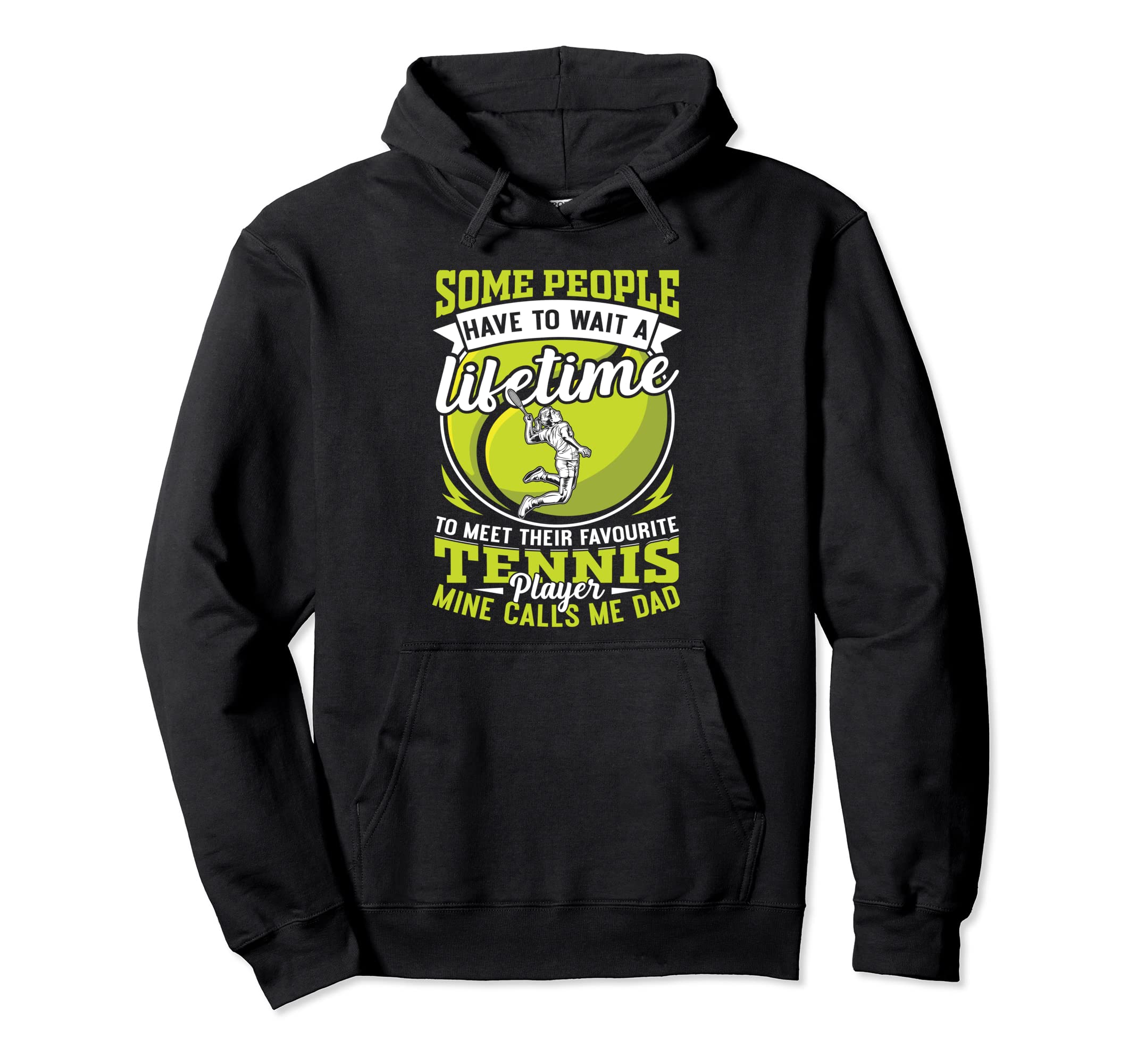 Tennis Dad My Favorite Player Calls Me Hoodie - Minimalist Print Unisex - T-Shirt, Sweatshirt, Hoodie