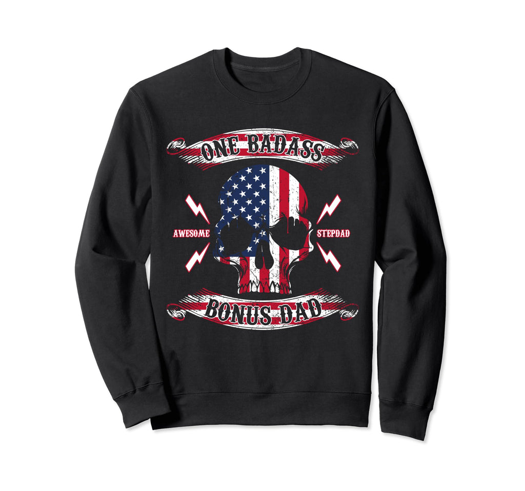One Badass Bonus Stepdad Birthday Sweatshirt - Custom Art Print for Adults - T-Shirt, Sweatshirt, Hoodie