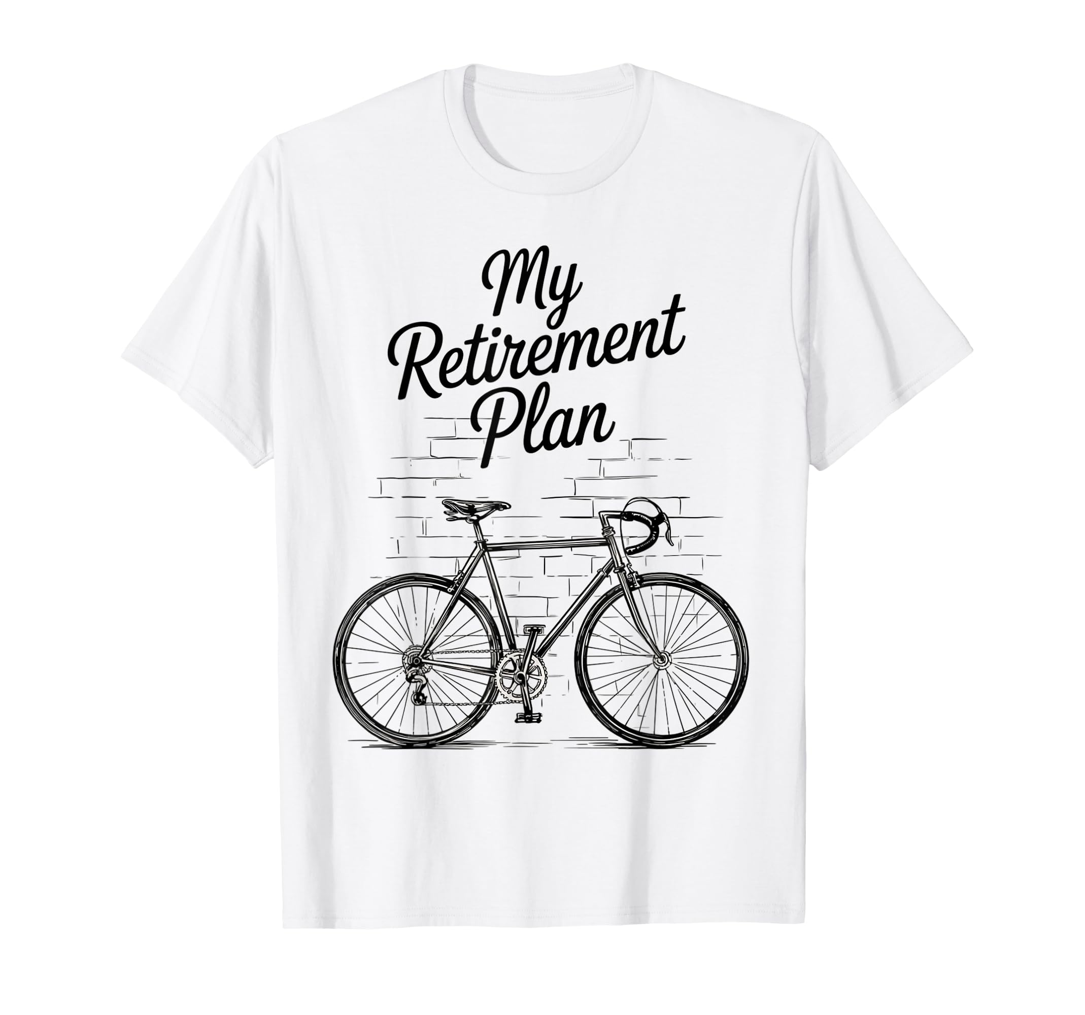 Retirement Plan Cycling Bike Travel T-Shirt - Streetwear Style Men Women - T-Shirt, Sweatshirt, Hoodie