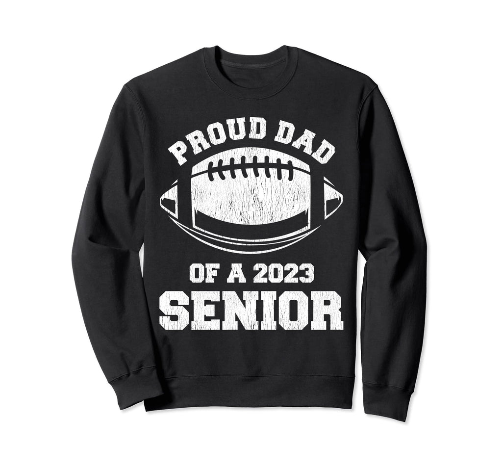 Proud Dad 2023 Football Graduate Sweatshirt - Custom Art Print for Adults - T-Shirt, Sweatshirt, Hoodie