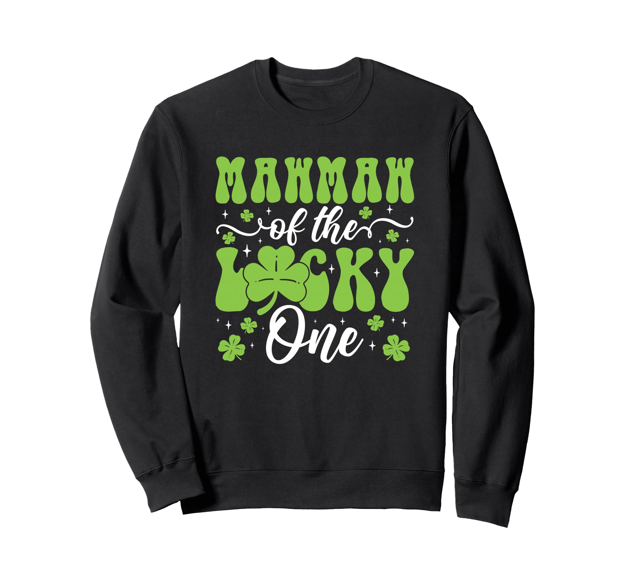 Mawmaw Lucky One First Birthday St Sweatshirt - Unique Graphic Unisex - T-Shirt, Sweatshirt, Hoodie