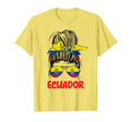 Ecuadorian Ecuador Chica Ecuatoriana T-Shirt - Streetwear Style Men Women - T-Shirt, Sweatshirt, Hoodie