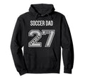 2027 Senior Soccer Dad Class 27 Senior Dad Hoodie - Unique Graphic Unisex - T-Shirt, Sweatshirt, Hoodie