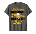 Mens Baseball Dad My Favorite Baseball T-Shirt - Streetwear Style Unisex - T-Shirt, Sweatshirt, Hoodie