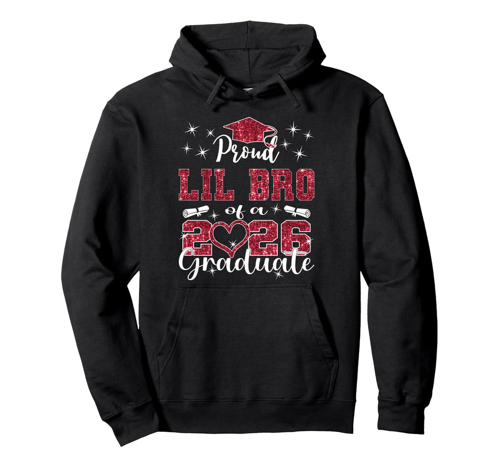 Super Proud Lil Bro 2026 Graduate Hoodie - Trendy Graphic Unisex - T-Shirt, Sweatshirt, Hoodie