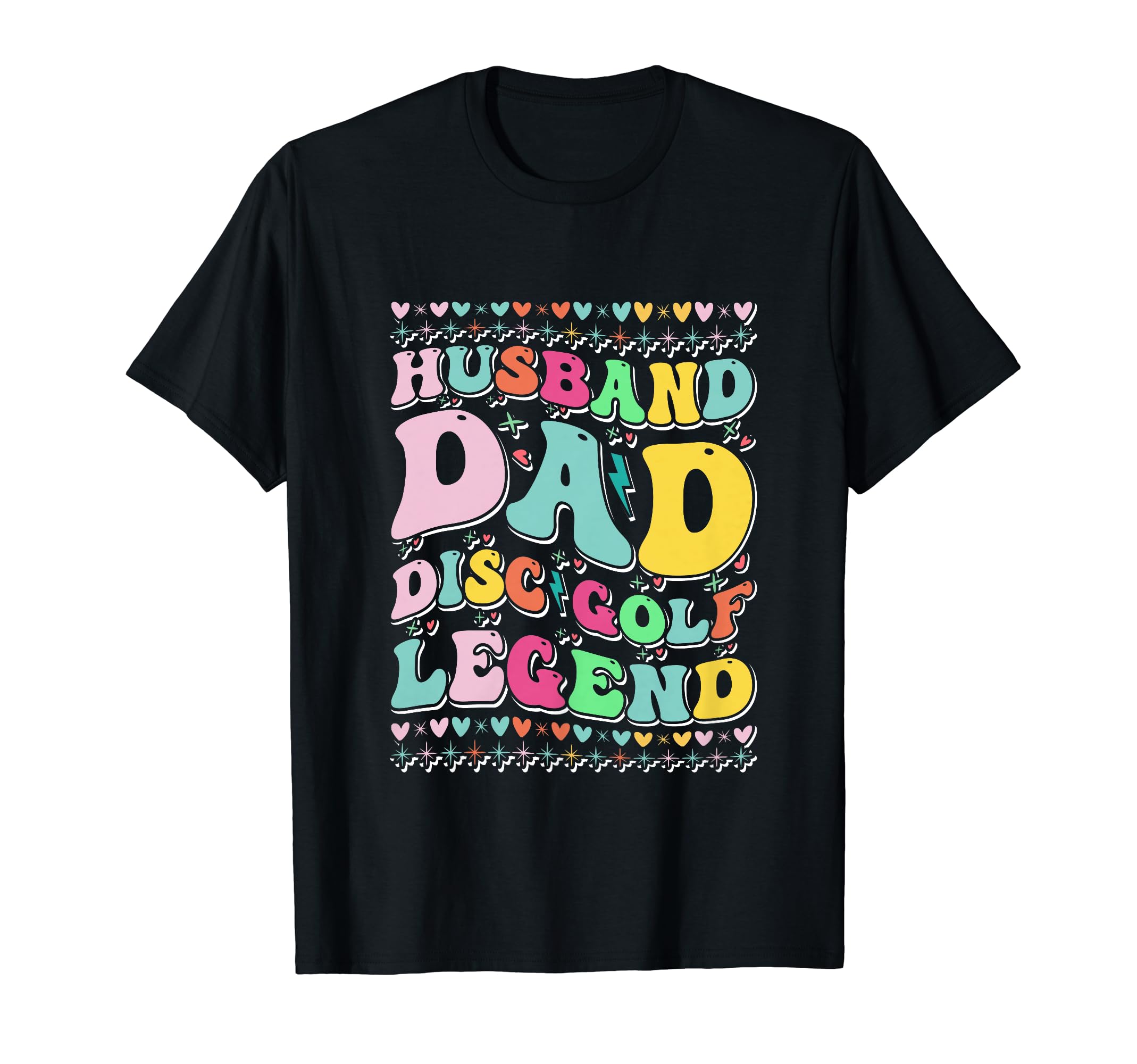 Husband Dad Disc Golf Legend Fathers Day T-Shirt - Trendy Graphic Men Women - T-Shirt, Sweatshirt, Hoodie