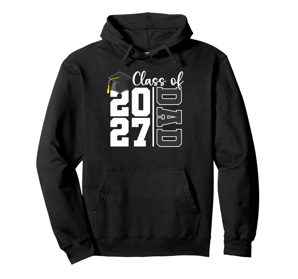 Proud Dad Class 2027 Graduation Graduate Hoodie - Unique Graphic Men Women - T-Shirt, Sweatshirt, Hoodie