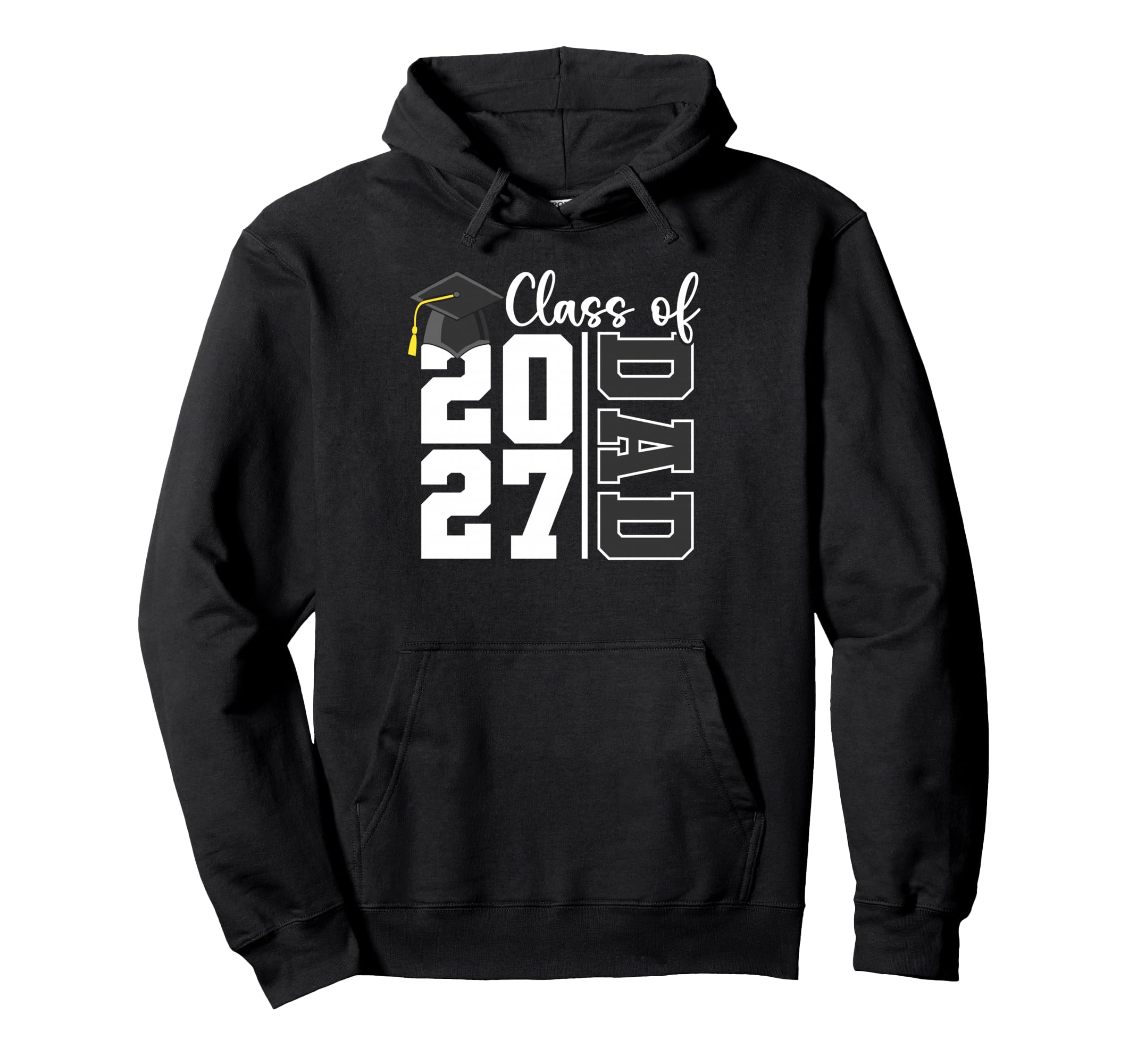 Proud Dad Class 2027 Graduation Graduate Hoodie - Unique Graphic Men Women - T-Shirt, Sweatshirt, Hoodie