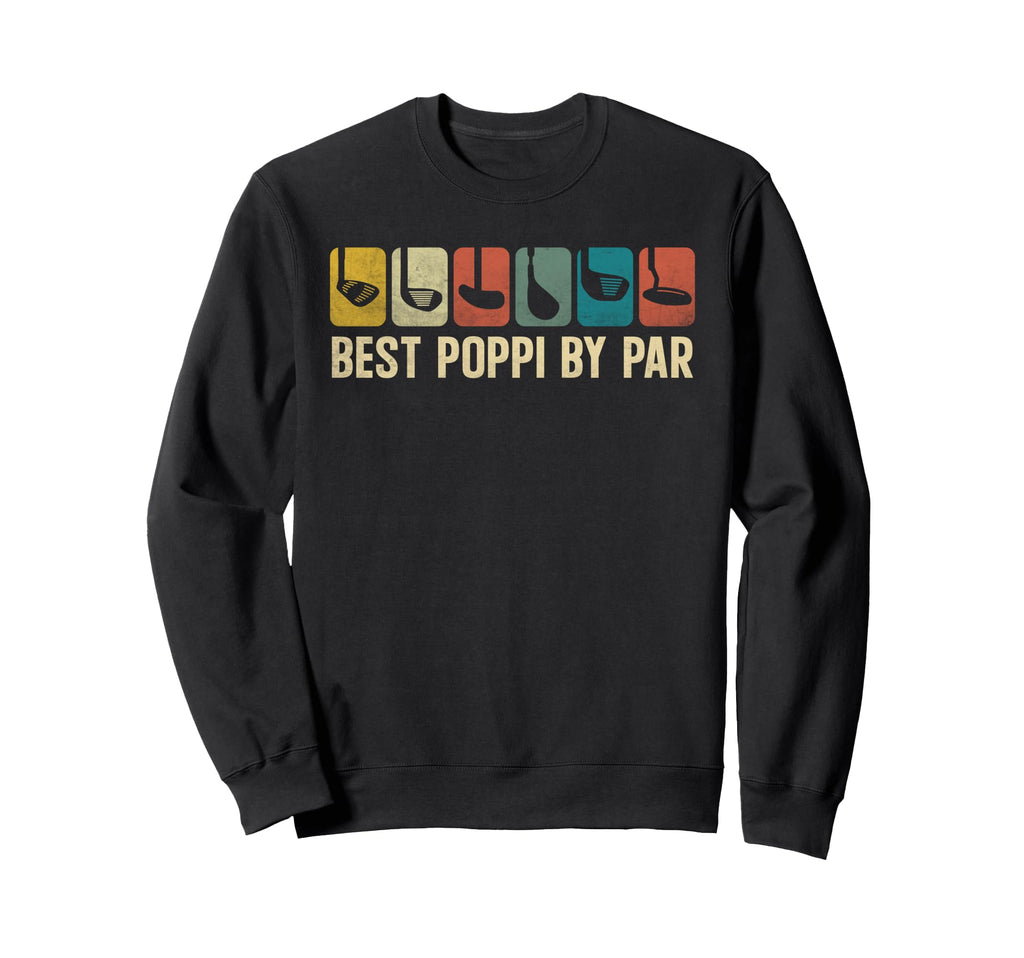 Best Poppi Par Funny Dad Golf Golfing Sweatshirt - Graphic Print for Adults - T-Shirt, Sweatshirt, Hoodie