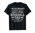 I Never Dreamed Id Grow Up To Be Sexy T-Shirt - Custom Art Print Unisex - T-Shirt, Sweatshirt, Hoodie