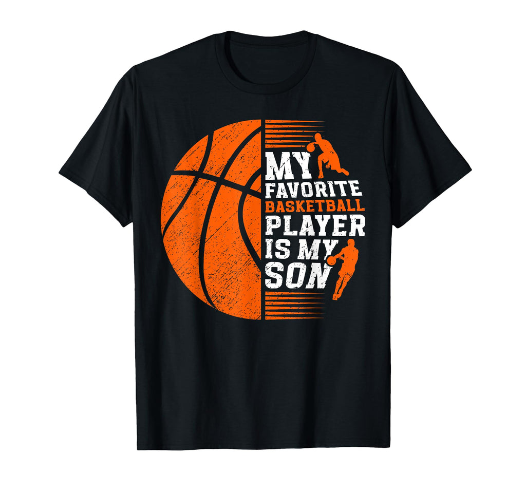 My Favorite Basketball Player Dad T-Shirt - Fun Novelty Design Unisex - T-Shirt, Sweatshirt, Hoodie
