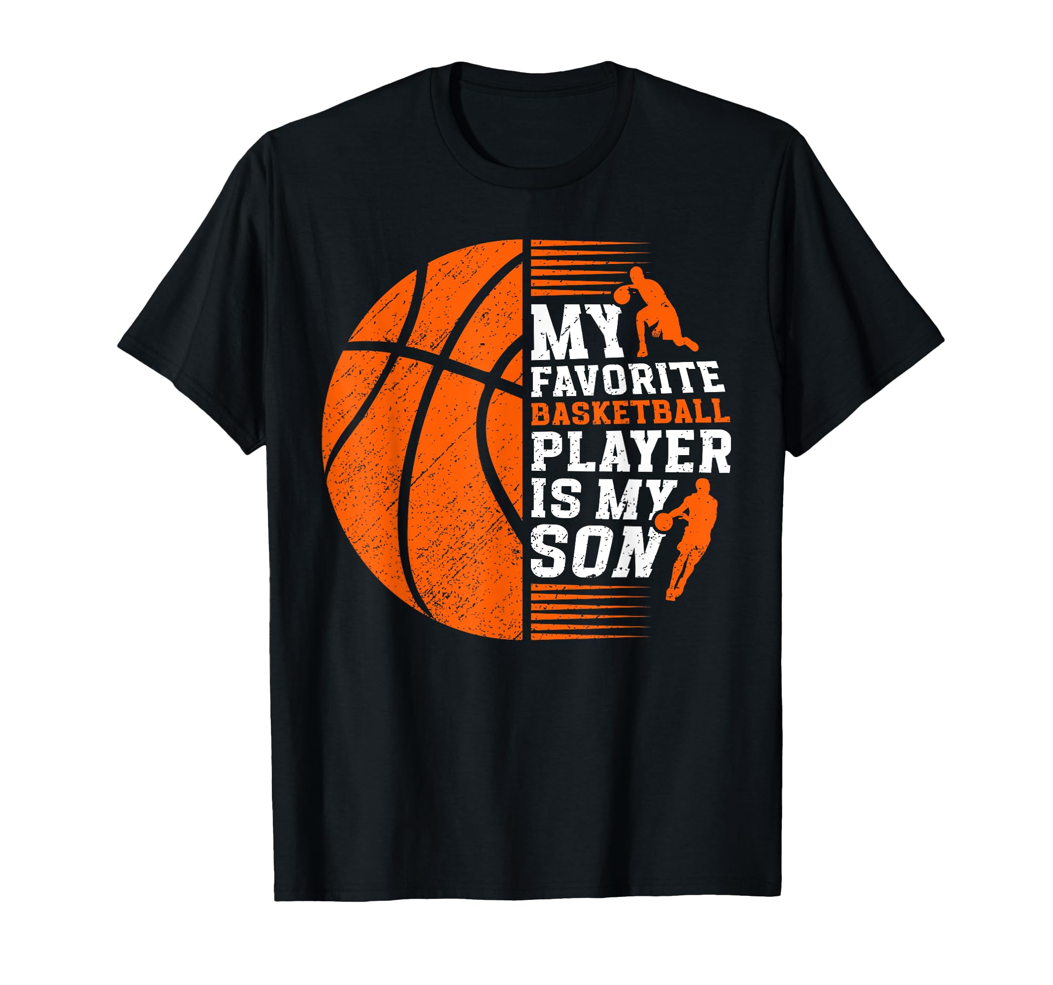 My Favorite Basketball Player Dad T-Shirt - Fun Novelty Design Unisex - T-Shirt, Sweatshirt, Hoodie