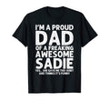 Dad Sadie Gift Fathers Day Funny T-Shirt - Minimalist Print Unisex - T-Shirt, Sweatshirt, Hoodie