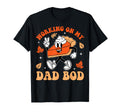 Working My Dad Bod Thanksgiving T-Shirt - Fun Novelty Design for Adults - T-Shirt, Sweatshirt, Hoodie