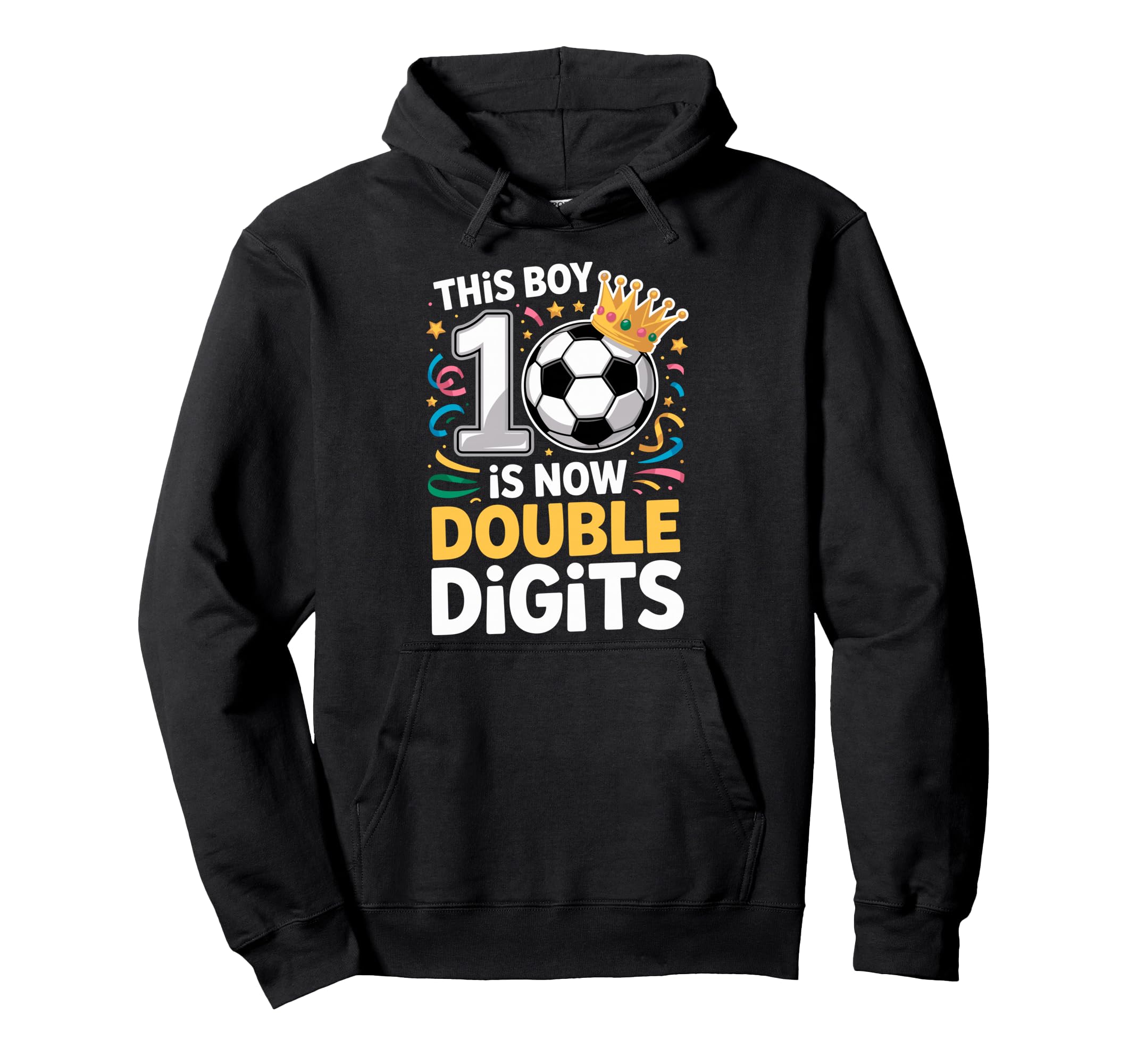 This Is Now Double Digits 10Th Birthday Hoodie - Novelty Apparel Men Women - T-Shirt, Sweatshirt, Hoodie