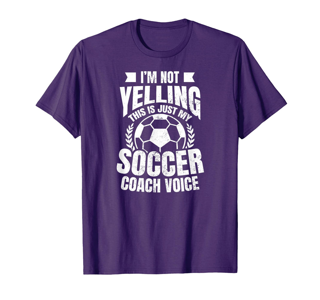 Coach Soccer Im Not Yelling Gift T-Shirt - Minimalist Print Men Women - T-Shirt, Sweatshirt, Hoodie