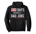 Zero Days Without Dad Joke Funny O Womens Hoodie - Aesthetic Graphic Unisex - T-Shirt, Sweatshirt, Hoodie