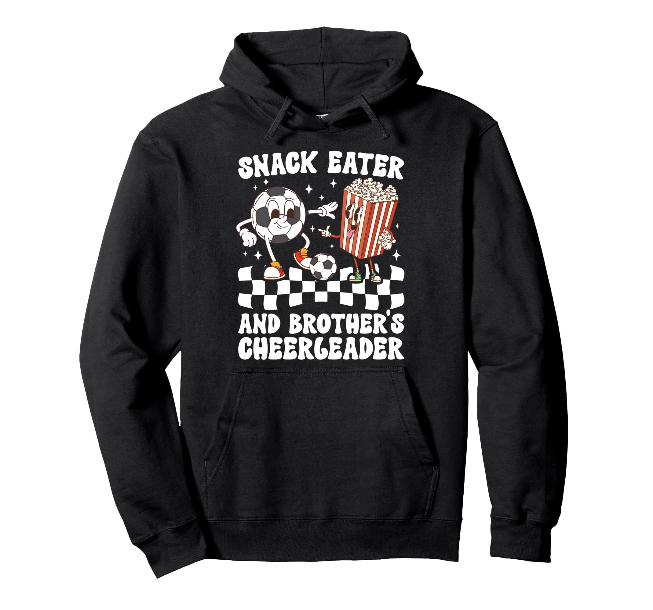 Brothers Cheerleader Soccer Sister Hoodie - Casual Everyday Wear Unisex - T-Shirt, Sweatshirt, Hoodie