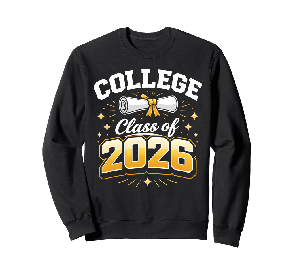 College Graduation School Class 2026 Sweatshirt - Unique Graphic Men Women - T-Shirt, Sweatshirt, Hoodie