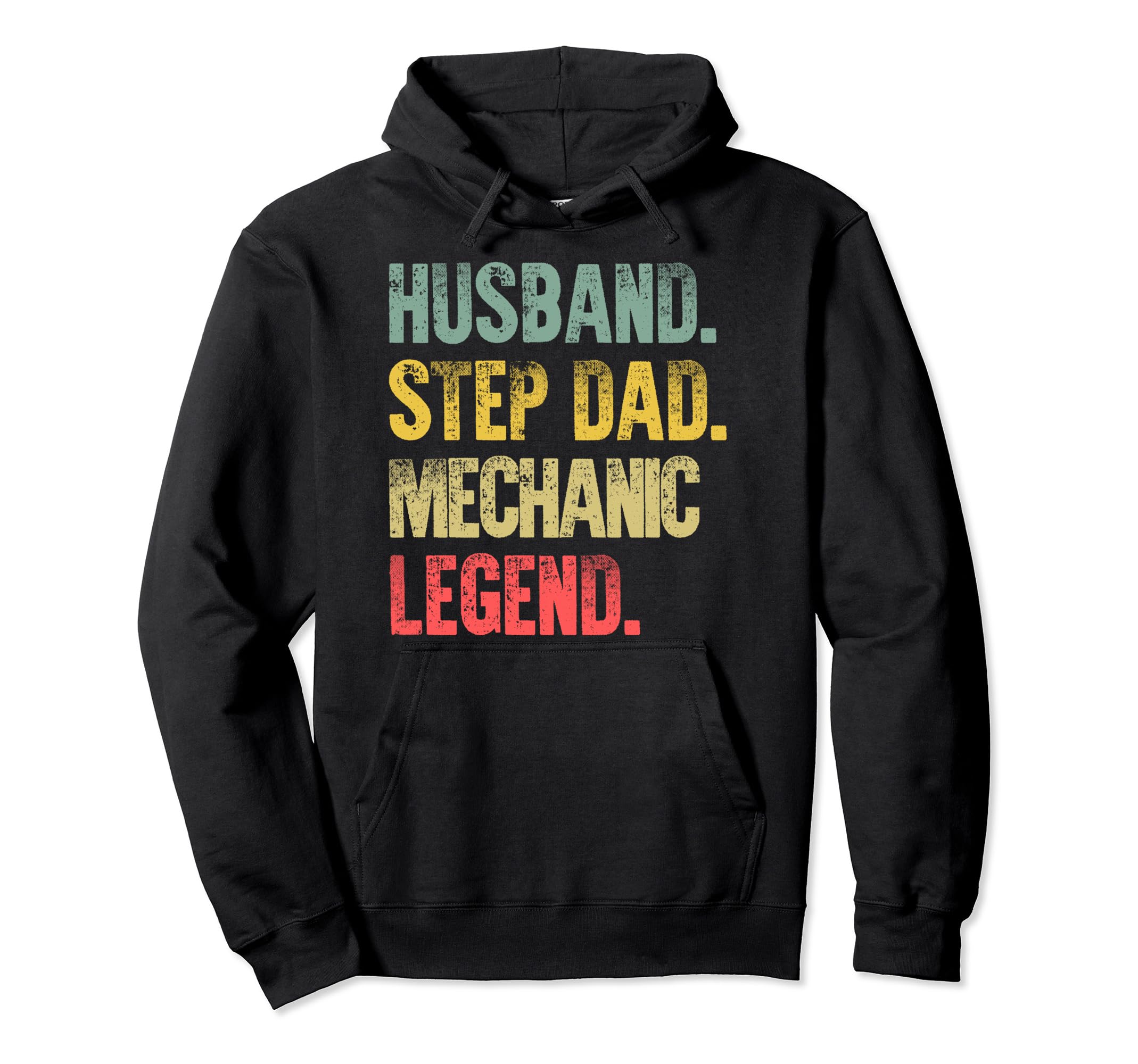 Funny Husband Step Dad Mechanic Legend Gift Hoodie - Unique Graphic Unisex - T-Shirt, Sweatshirt, Hoodie