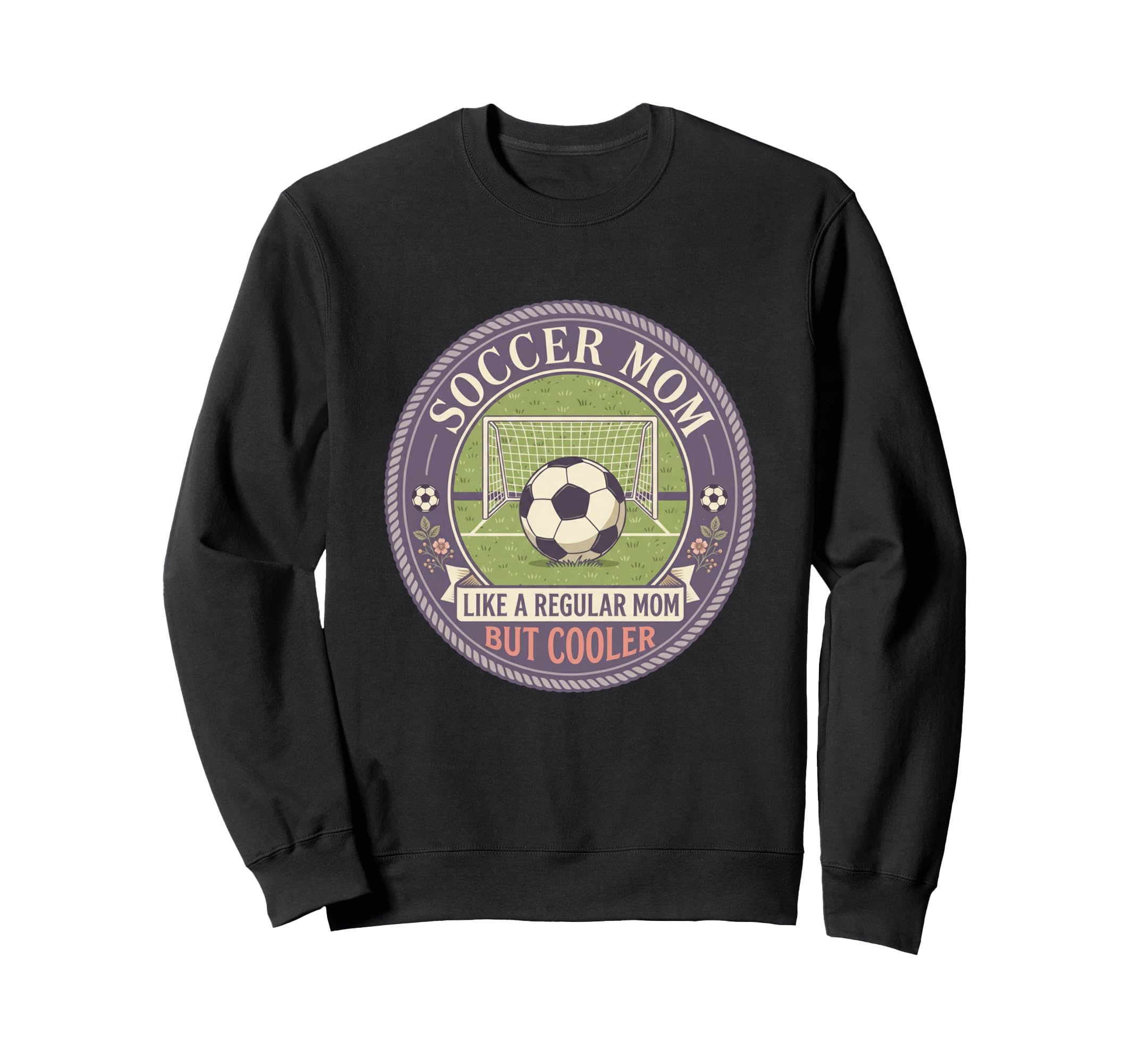 Soccer Mom Like Regular Mom But Sweatshirt - Aesthetic Graphic Men Women - T-Shirt, Sweatshirt, Hoodie