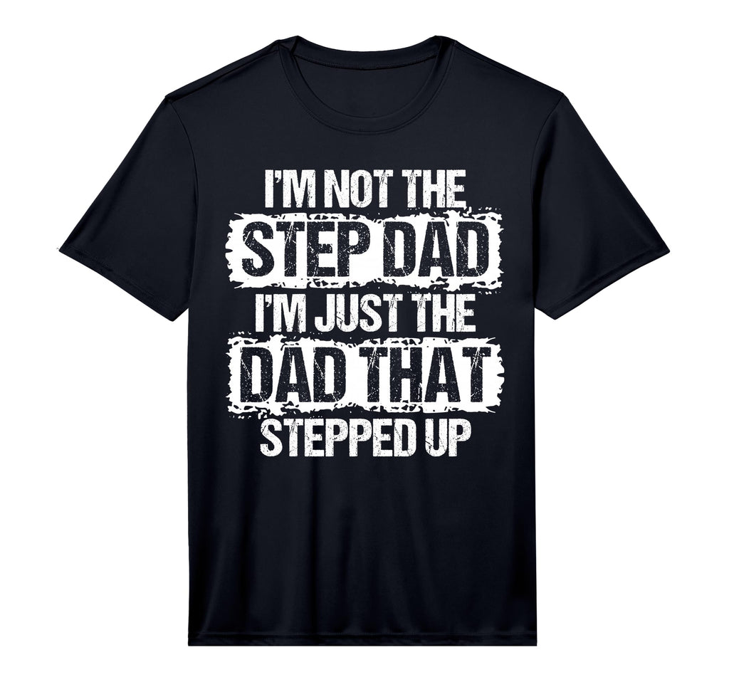 Mens Im Not Stepdad Im Just Dad T-Shirt - Aesthetic Graphic for Adults - T-Shirt, Sweatshirt, Hoodie
