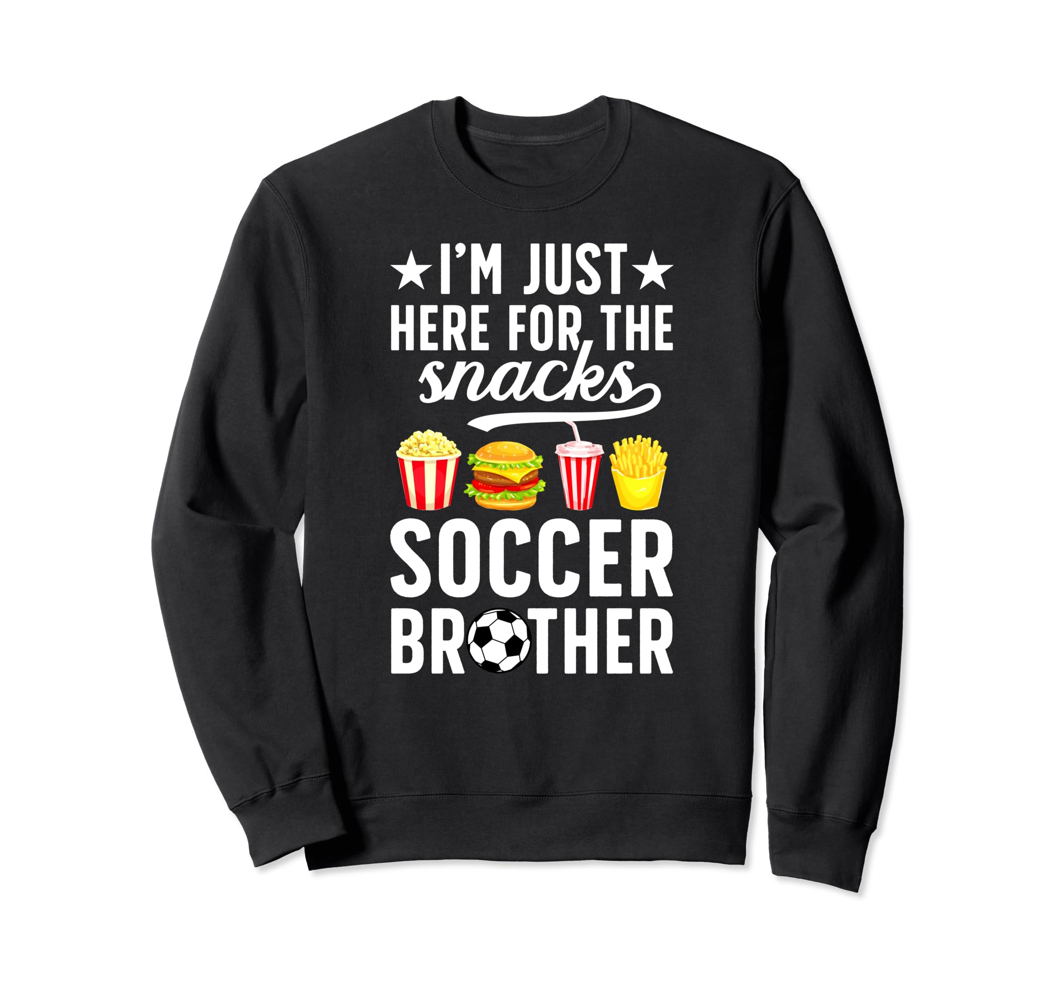 Here Snacks Soccer Brother Soccer Sweatshirt - Unique Graphic Men Women - T-Shirt, Sweatshirt, Hoodie
