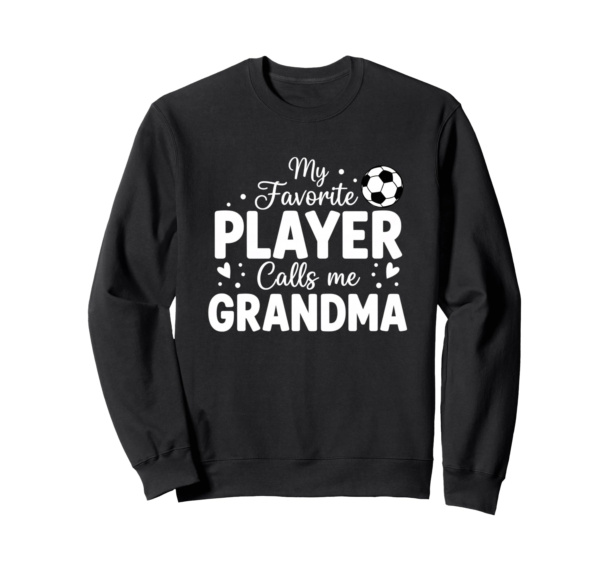 Grandparent My Favorite Player Sweatshirt - Streetwear Style Men Women - T-Shirt, Sweatshirt, Hoodie