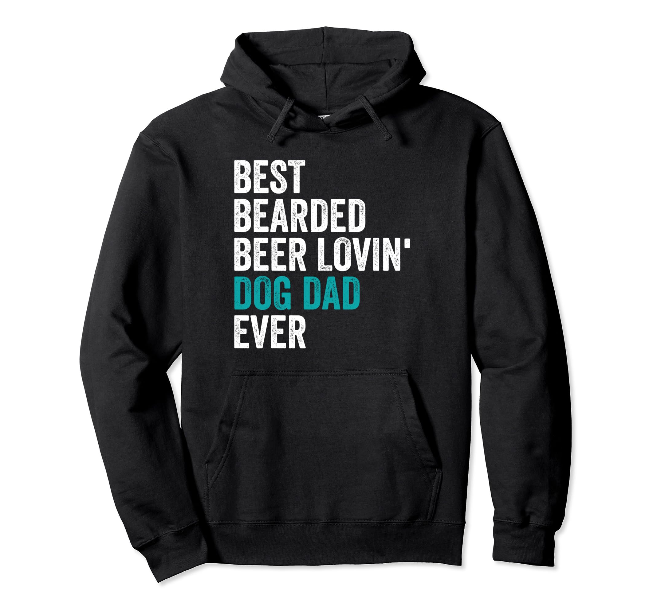 Best Bearded Beer Lovin Dog Dad Ever Pet Hoodie - Unique Graphic Men Women - T-Shirt, Sweatshirt, Hoodie