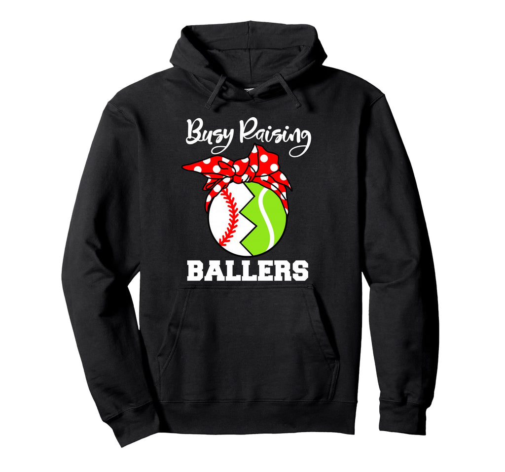 Busy Raising Ballers Funny Baseball Hoodie - Fun Novelty Design Unisex - T-Shirt, Sweatshirt, Hoodie