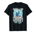 Fishing Buddies Dad Father Son T-Shirt - Graphic Print Men Women - T-Shirt, Sweatshirt, Hoodie