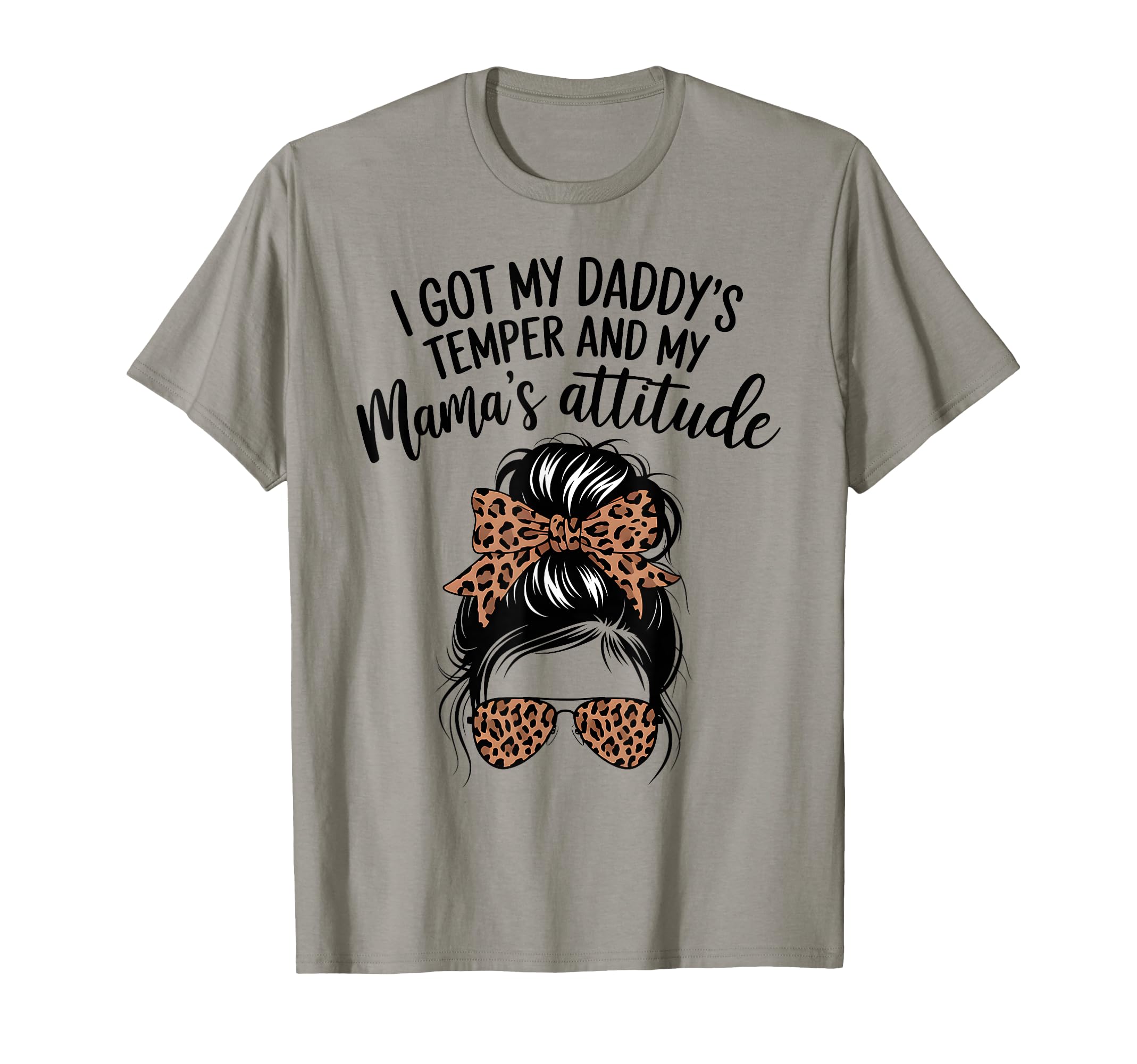 I Got My Daddys Temper And My Mamas T-Shirt - Minimalist Print for Adults - T-Shirt, Sweatshirt, Hoodie
