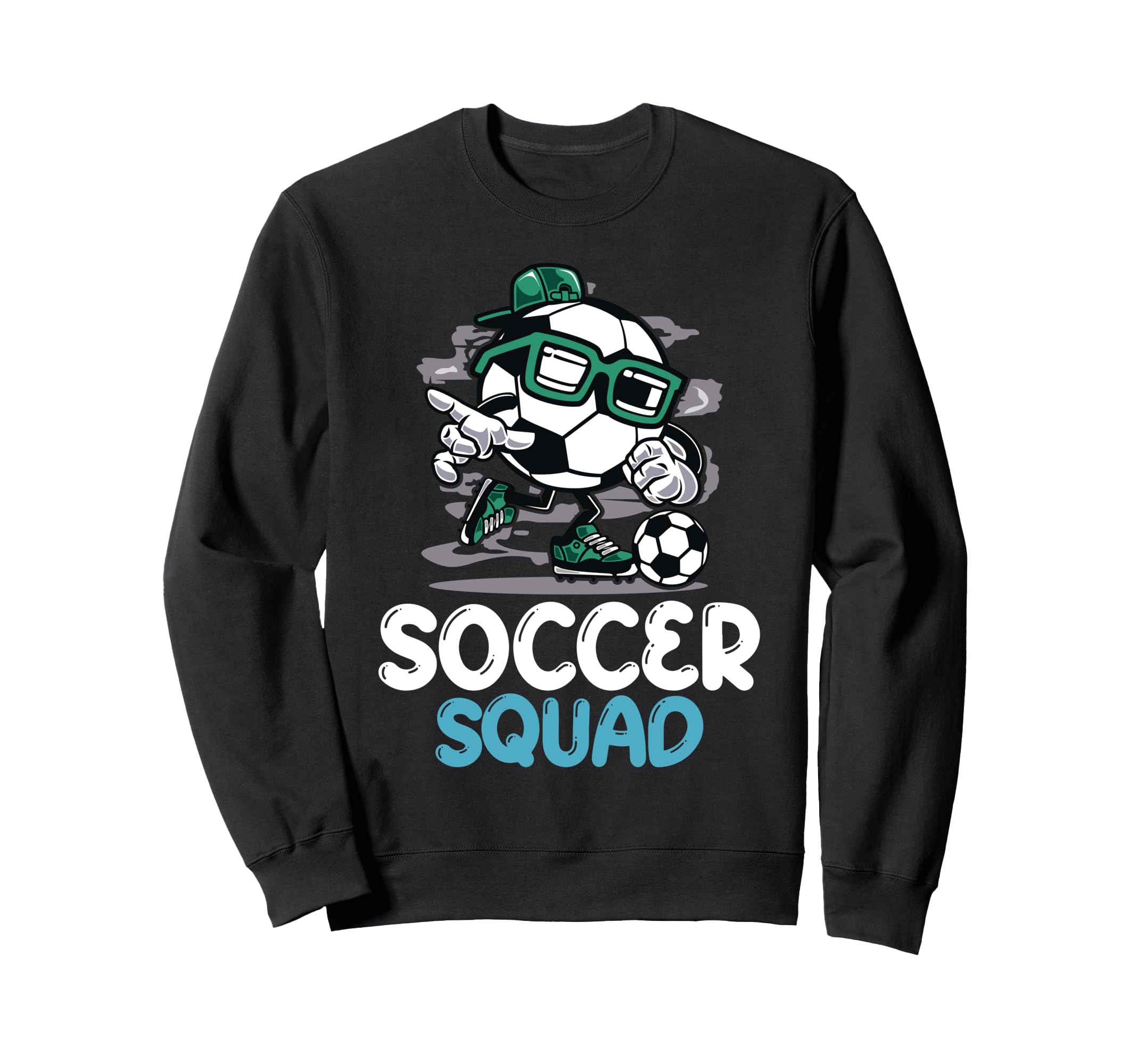Soccer Squad Funny Football Sweatshirt - Fun Novelty Design Men Women - T-Shirt, Sweatshirt, Hoodie
