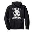 Soccer Grandad Grandpa Grandad Soccer Hoodie - Custom Art Print Men Women - T-Shirt, Sweatshirt, Hoodie