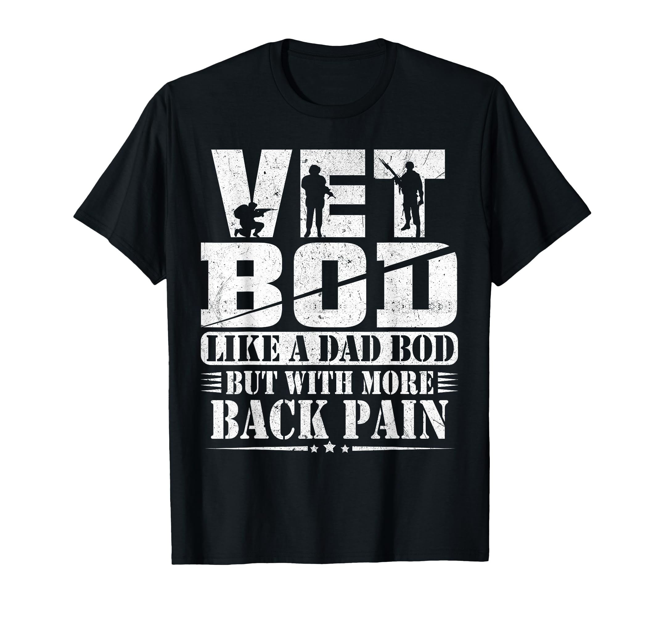 Funny Veteran Fathers Day Vet Bod Like T-Shirt - Trendy Graphic for Adults - T-Shirt, Sweatshirt, Hoodie