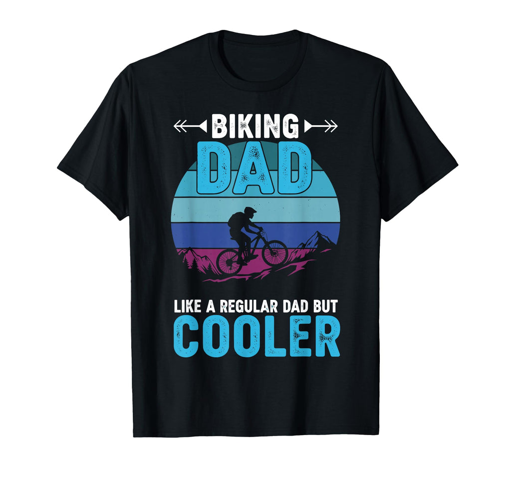Biking Dad Like Regular Dad But T-Shirt - Aesthetic Graphic for Adults - T-Shirt, Sweatshirt, Hoodie