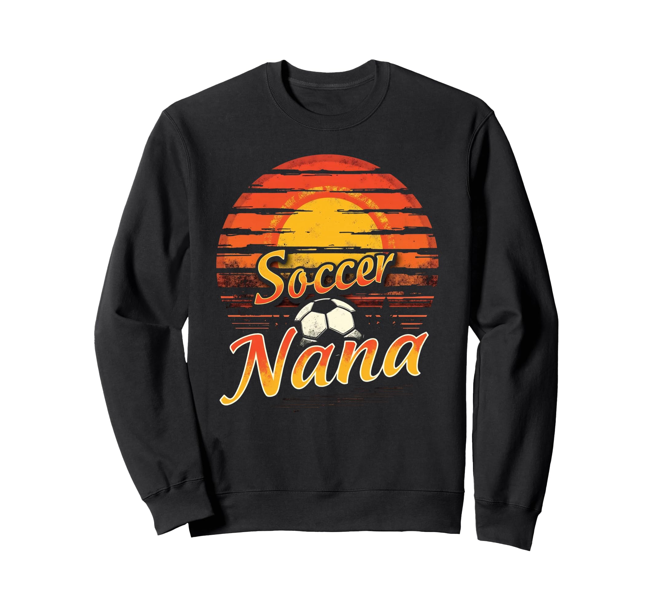 Proud Soccer Nana Funny Grandma Sweatshirt - Trendy Graphic for Adults - T-Shirt, Sweatshirt, Hoodie